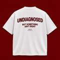 The Undiagnosed Tee